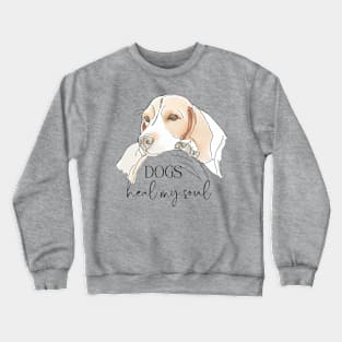 DOGS Heal my Soul - Beagle Crewneck Sweatshirt